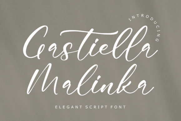 Gastiella Malinka: A Script Font for Elegance and Editorial Sophistication